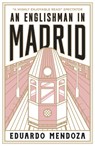 An Englishman in Madrid - Eduardo Mendoza - 9781529429374