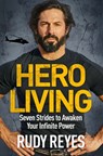 Hero Living - Rudy Reyes - 9781529429510
