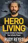 Hero Living - Rudy Reyes - 9781529429534