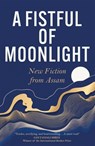 A Fistful of Moonlight - Various authors - 9781529431926
