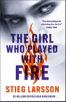 The Girl Who Played With Fire - Stieg Larsson - 9781529432404