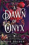A Dawn of Onyx - Kate Golden - 9781529434040