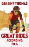 Great Rides According to G - Geraint Thomas - 9781529434248
