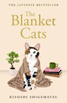 The Blanket Cats - Kiyoshi Shigematsu - 9781529435245