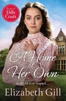 A Home of Her Own - Elizabeth Gill - 9781529435917