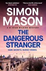 The Dangerous Stranger - Simon Mason - 9781529439595