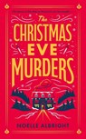 The Christmas Eve Murders - Noelle Albright - 9781529439861