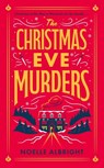 The Christmas Eve Murders - Noelle Albright - 9781529439861