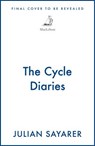 The Cycle Diaries - Julian Sayarer - 9781529439984