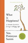 What Is Happiness - Pomnyun Sunim - 9781529441284