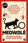 Meowdle - Dr. Gareth Moore ; Laura Jayne Ayres - 9781529442007