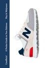 A Pocket Guide to New Balance - Rob May ; Kieran Molyneaux - 9781529444704