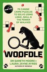 Woofdle - Dr. Gareth Moore ; Laura Jayne Ayres - 9781529447798