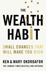 The Wealth Habit - Ken Okoroafor and Mary Okoroafor - 9781529449204