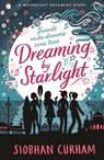 Dreaming by Starlight - Siobhan Curham - 9781529504019