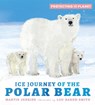 Protecting the Planet: Ice Journey of the Polar Bear - Martin Jenkins - 9781529505801