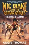 Nic Blake and the Remarkables: The Book of Anansi - Angie Thomas - 9781529506556