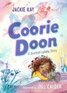 Coorie Doon: A Scottish Lullaby Story - Jackie Kay - 9781529506662