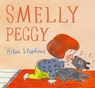 Smelly Peggy - Helen Stephens - 9781529507133