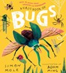 A First Book of Bugs: with 30 poems about insects and minibeasts - Simon Mole - 9781529507546