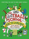 The Football School Encyclopedia - Alex Bellos ; Ben Lyttleton - 9781529507584