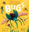 A First Book of Bugs: with 30 poems about insects and minibeasts - Simon Mole - 9781529509120