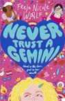 Never Trust a Gemini - Freja Nicole Woolf - 9781529509991