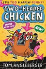 Two-Headed Chicken - Tom Angleberger - 9781529510522