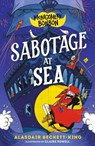 Montgomery Bonbon: Sabotage at Sea - Alasdair Beckett-King - 9781529518306