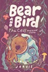 Bear and Bird: The Cave and Other Stories - Jarvis - 9781529518795