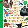 My First Book of Rainforest Animals - Zoe Ingram - 9781529522181