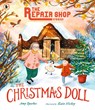 The Repair Shop Stories: The Christmas Doll - Amy Sparkes - 9781529522549