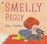 Smelly Peggy - Helen Stephens - 9781529523751