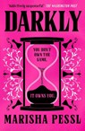 Darkly - Marisha Pessl - 9781529529197