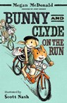 Bunny and Clyde on the Run - Megan McDonald - 9781529532555