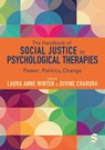 The Handbook of Social Justice in Psychological Therapies - WINTER,  Laura Anne ; Charura, Divine - 9781529604832