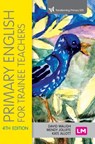 Primary English for Trainee Teachers - David Waugh ; Wendy Jolliffe ; Kate Allott - 9781529611052