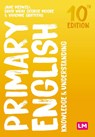 Primary English: Knowledge and Understanding - Jane A. Medwell ; David Wray - 9781529681239