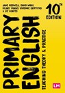 Primary English: Teaching Theory and Practice - Jane A Medwell ; David Wray - 9781529681253