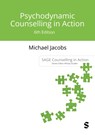 Psychodynamic Counselling in Action - JACOBS,  Michael - 9781529682403