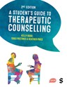 A Student's Guide to Therapeutic Counselling - Kelly Budd ; Traci Postings ; Heather Price - 9781529682465