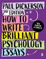 How to Write Brilliant Psychology Essays - Paul Dickerson - 9781529687460