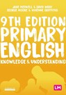 Primary English: Knowledge and Understanding - MEDWELL,  Jane A ; Wray, David ; Moore, George E ; Griffiths, Vivienne - 9781529709780