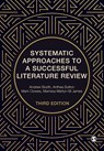 Systematic Approaches to a Successful Literature Review - BOOTH,  Andrew ; Sutton, Anthea ; Clowes, Mark ; Martyn-St James, Marrissa - 9781529711844