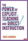 The Power of Explicit Teaching and Direct Instruction - ASHMAN,  Greg - 9781529731606