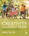 Creativity in the Early Years - Simon Taylor - 9781529743654