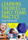 Learning Theories for Early Years Practice - MACBLAIN,  Sean - 9781529757064