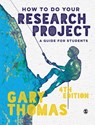 How to Do Your Research Project - Gary Thomas - 9781529757729