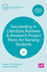 Succeeding in Literature Reviews and Research Project Plans for Nursing Students - G.R. Williamson ; Andrew Whittaker - 9781529779820