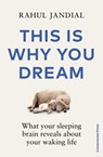 This Is Why You Dream - Rahul Jandial - 9781529909449